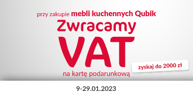 Zwracamy wartość podatku VAT na kartę podarunkową przy zakupie mebli kuchennych Qubik